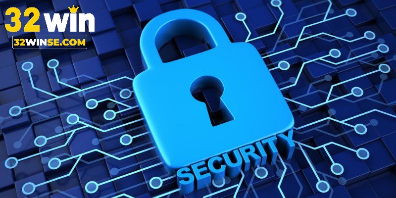 Tầm quan trọng của các chính sách bảo mật 32win